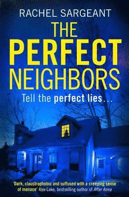 The Perfect Neighbors