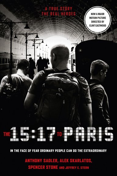 Anthony Sadler, Alek Skarlatos, Spencer Stone - 15:17 to Paris, Häftad