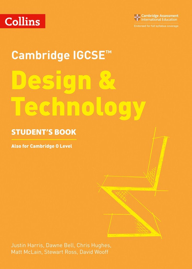 Justin Harris, Dawne Bell, Chris Hughes, Matt McLain, Stewart Ross, David Wooff - Cambridge IGCSE™ Design & Technology Student’s Book, Häftad