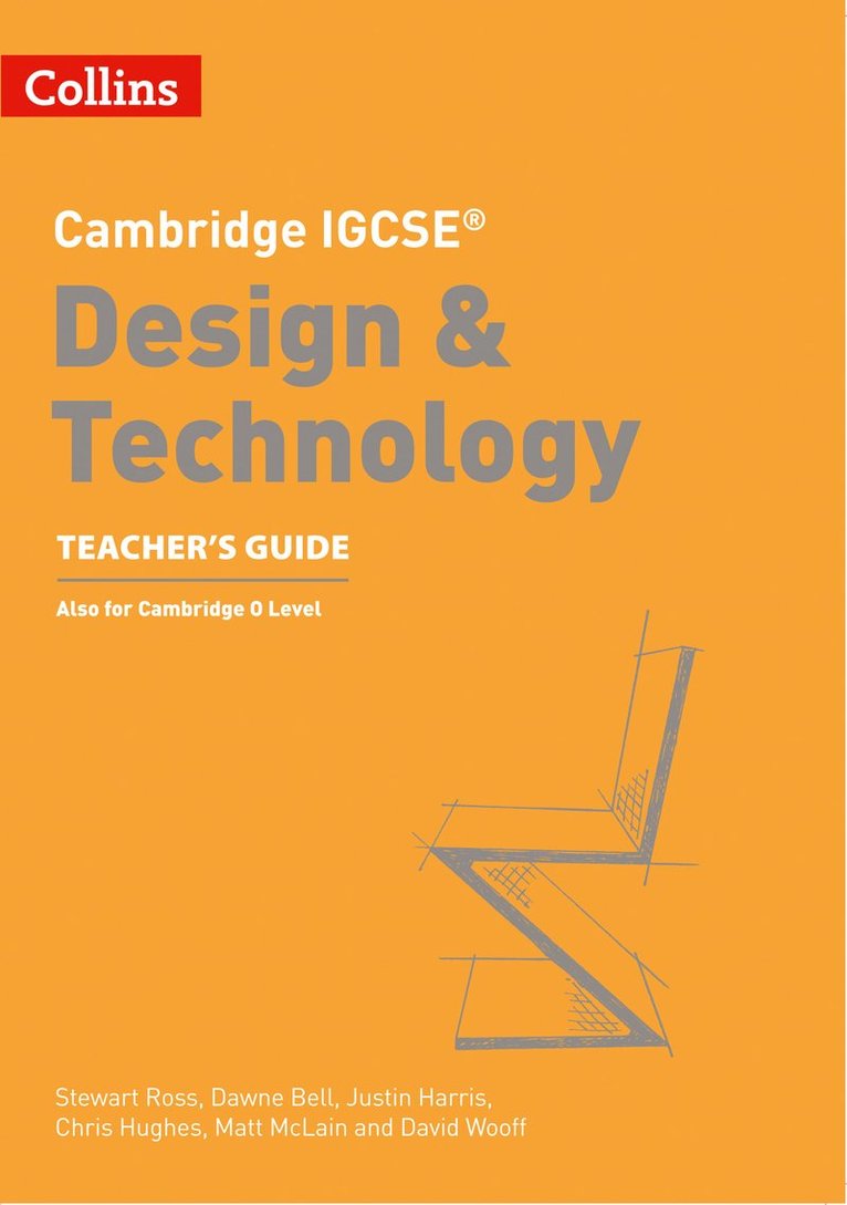 Stewart Ross, Dawne Bell, Justin Harris, Chris Hughes, Matt McLain, David Wooff - Cambridge IGCSE™ Design & Technology Teacher’s Guide, Häftad