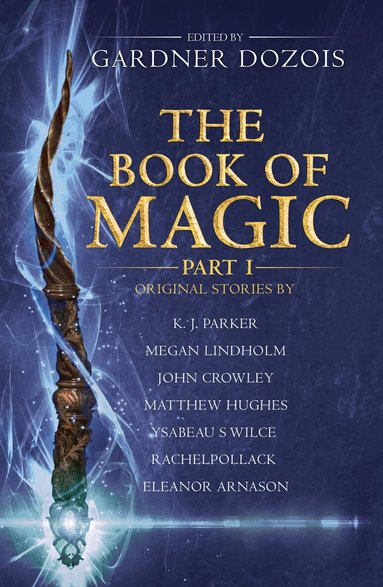 Gardner Dozois - Book of Magic: Part 1, Häftad