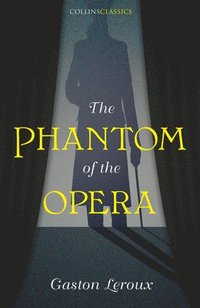 bokomslag The Phantom of the Opera