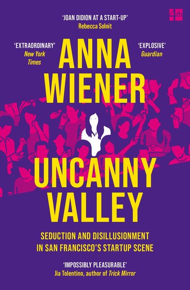Anna Wiener - Uncanny Valley, Häftad