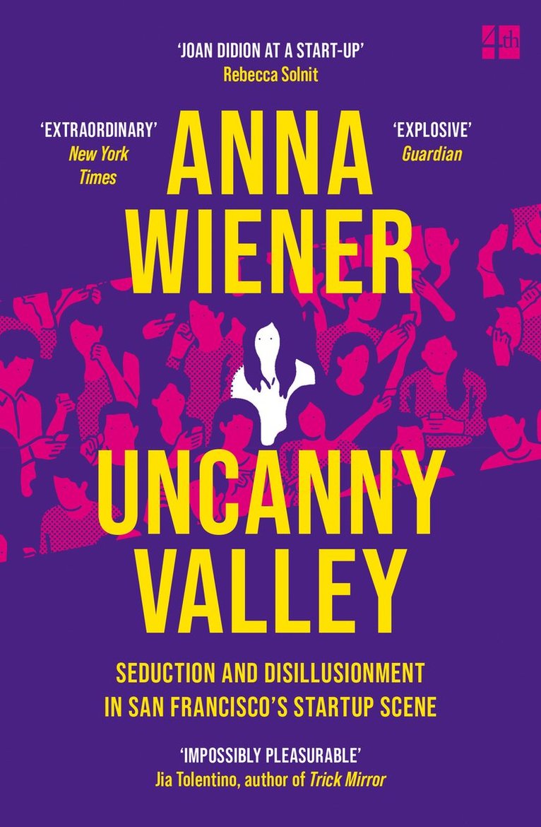 Anna Wiener - Uncanny Valley, Häftad