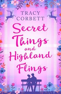 bokomslag Secret Things and Highland Flings