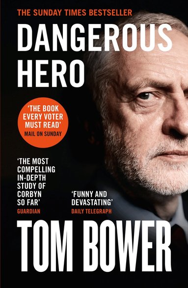 Tom Bower - Dangerous Hero, Häftad