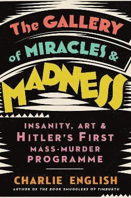 The Gallery of Miracles and Madness 1