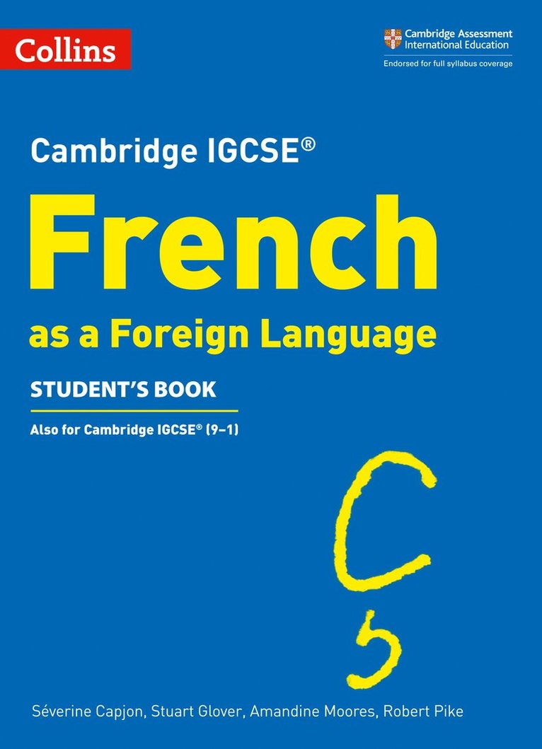 Séverine Capjon, Stuart Glover, Amandine Moores, Robert Pike, Severine Capjon - Cambridge IGCSE™ French Student's Book, Häftad
