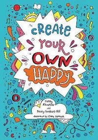 bokomslag Create your own happy