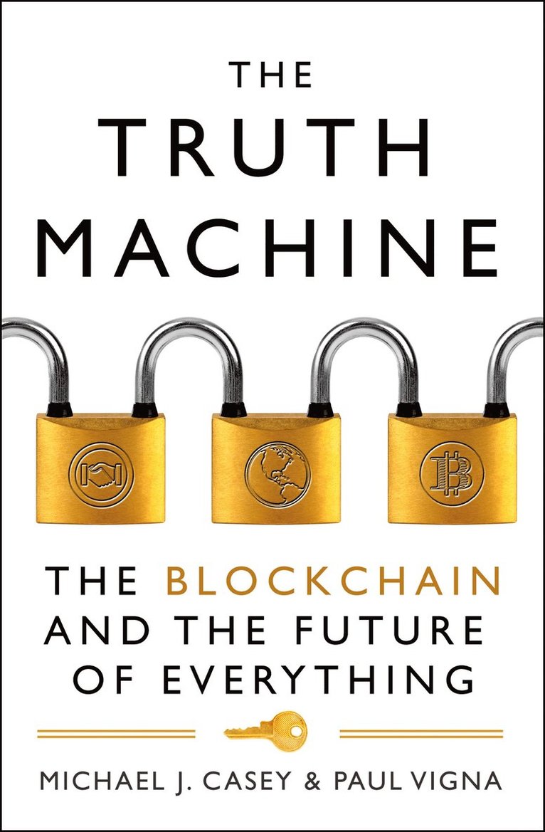 Michael J. Casey, Paul Vigna - Truth Machine, Häftad