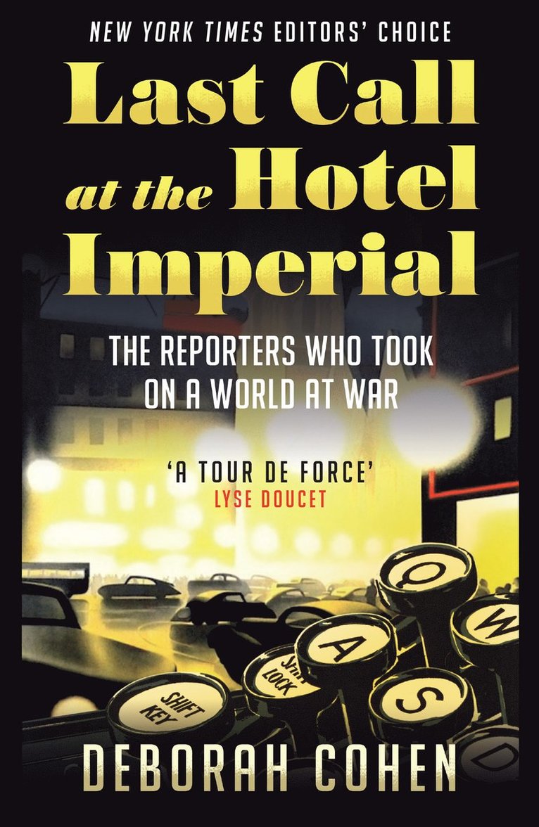 Deborah Cohen - Last Call at the Hotel Imperial, Häftad