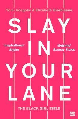 Slay In Your Lane 1