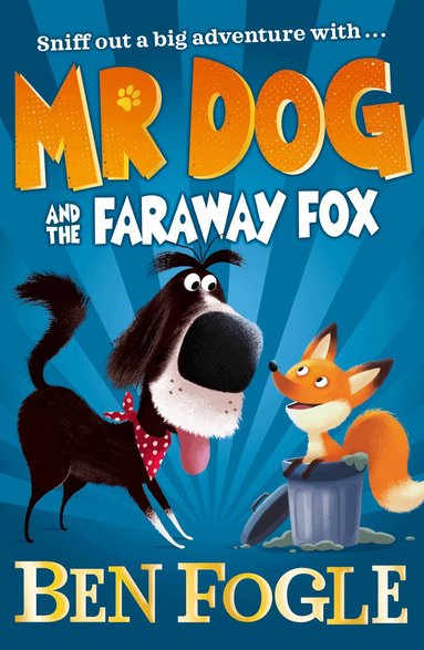 Ben Fogle, Steve Cole - Mr Dog and the Faraway Fox, Häftad