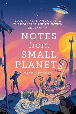 Nate Crowley - Notes from Small Planets, Häftad