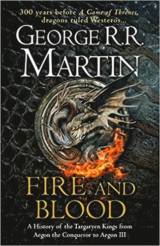 George R. R. Martin - Fire and Blood, Inbunden