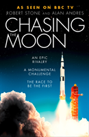 bokomslag Chasing the Moon: The Story of the Space Race - from Arthur C. Clarke to the Apollo landings