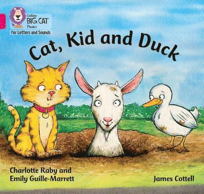 Charlotte Raby, Emily Guille-Marrett - Cat, Kid and Duck, Häftad