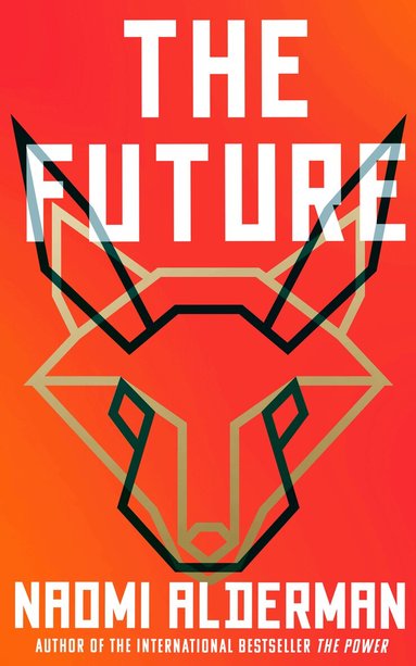 Naomi Alderman - Future, Inbunden