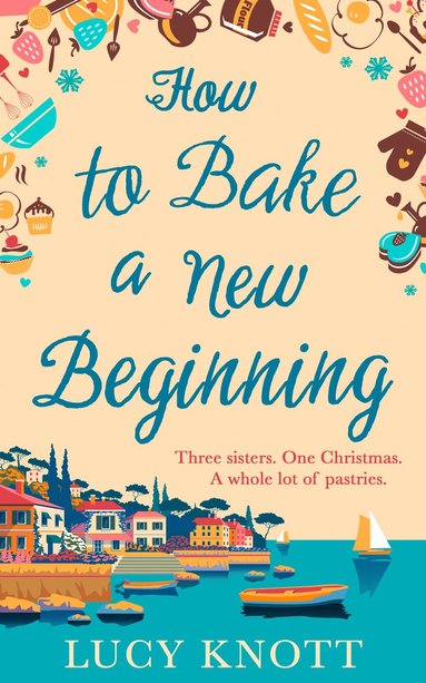 bokomslag How to Bake a New Beginning