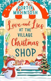bokomslag Love and Lies at The Village Christmas Shop