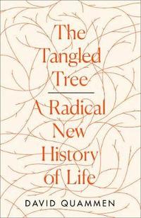 bokomslag The Tangled Tree: A Radical New History of Life