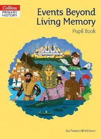 bokomslag Events Beyond Living Memory Pupil Book