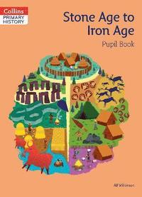 bokomslag Stone Age to Iron Age Pupil Book