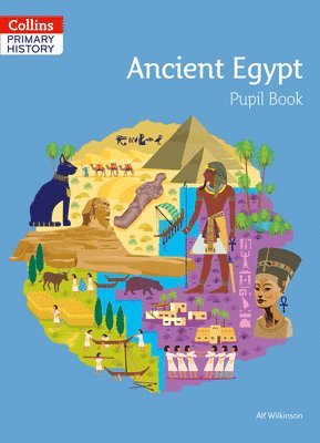 Ancient Egypt Pupil Book 1