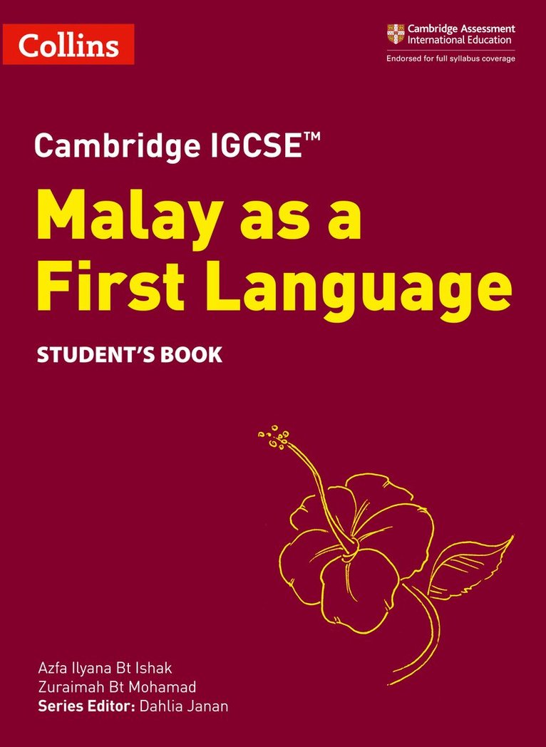 Azfa Ilyana Bt Ishak, Zuraimah Bt Mohamad, Dahlia Janan - Cambridge IGCSE™ Malay as a First Language Student's Book, Häftad