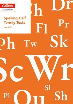 bokomslag Year 6/P7 Spelling Half Termly Tests