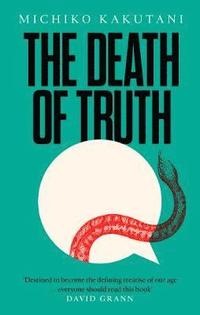 bokomslag The Death of Truth