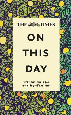 Times Uk - Times Uk: Times on This Day, Inbunden