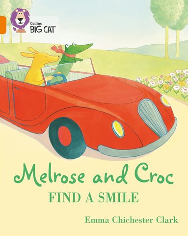 Emma Chichester Clark - Melrose and Croc Find A Smile, Häftad
