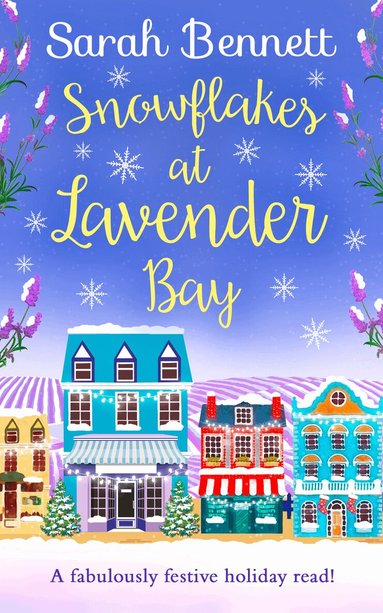 Sarah Bennett - Snowflakes at Lavender Bay, Häftad