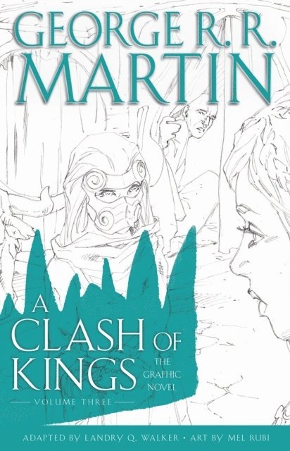 A Clash of Kings: Graphic Novel, Volume Three 1