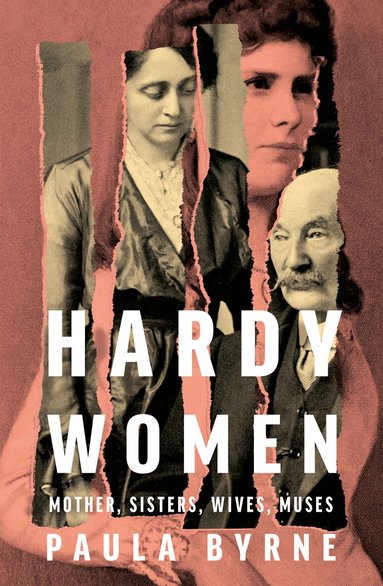 Paula Byrne - Hardy Women, Inbunden