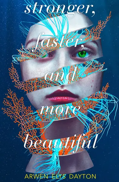 Arwen Elys Dayton - Stronger, Faster, and More Beautiful, Häftad