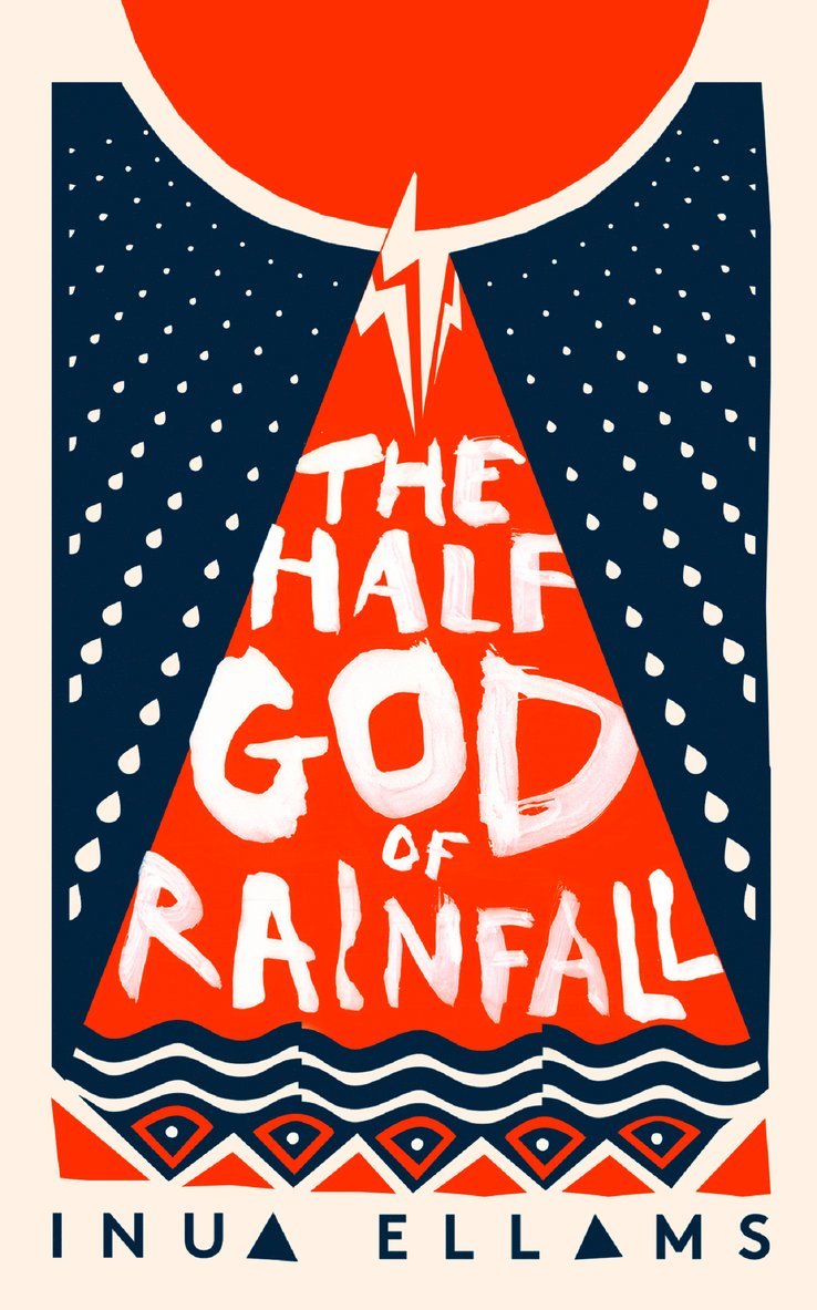 Inua Ellams - Half-God of Rainfall, Häftad