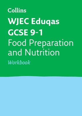 bokomslag WJEC Eduqas GCSE 9-1 Food Preparation and Nutrition Workbook