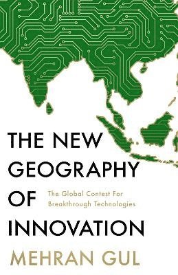 bokomslag The New Geography of Innovation