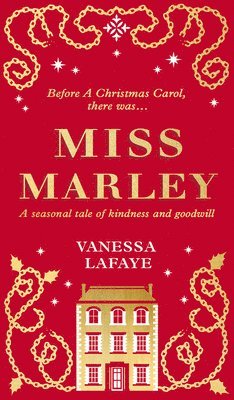 Miss Marley: A Christmas Ghost Story - A Prequel to a Christmas Carol