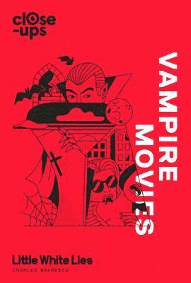 Charles Bramesco, Little White Lies - Vampire Movies, Inbunden