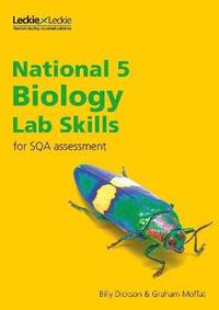 bokomslag National 5 Biology Lab Skills for the revised exams of 2018 and beyond