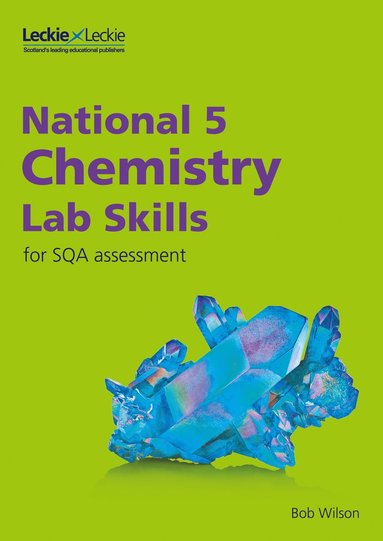 bokomslag National 5 Chemistry Lab Skills for the revised exams of 2018 and beyond