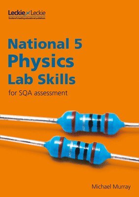 bokomslag National 5 Physics Lab Skills for the revised exams of 2018 and beyond