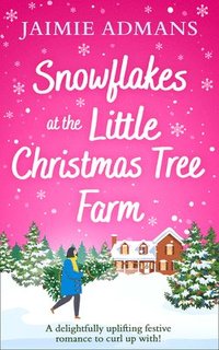 bokomslag Snowflakes at the Little Christmas Tree Farm
