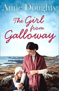bokomslag The Girl from Galloway