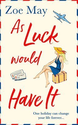 Zoe May - As Luck Would Have It, Häftad