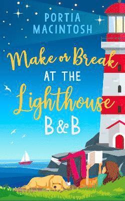 Make or Break at the Lighthouse B & B 1