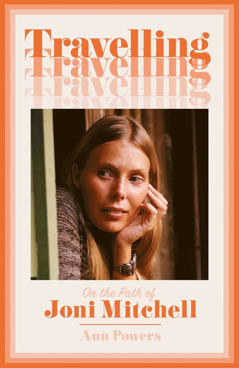 Ann Powers - Travelling, Inbunden